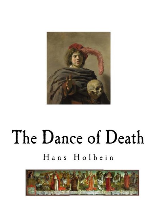 Een schilderij van "The Dance of Death" door Hans Holbein, met een jonge man in rode hoed met roze veer die een schedel vasthoudt.
