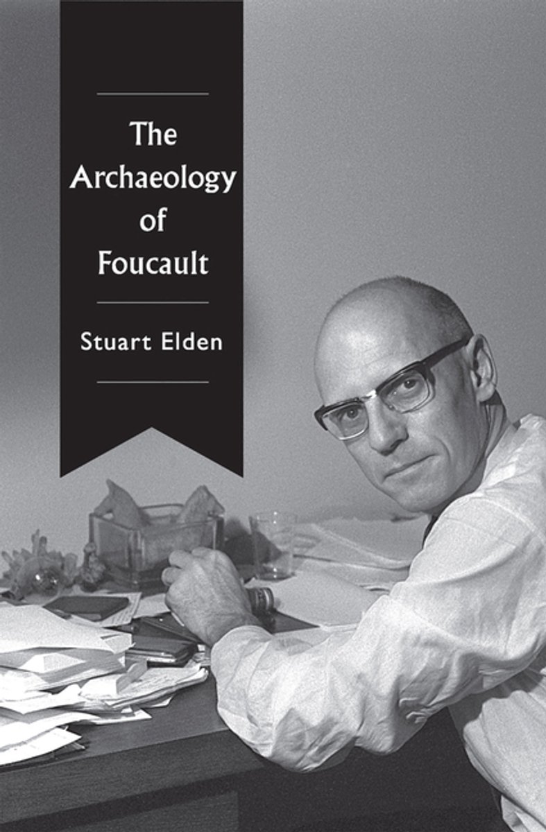 The Archaeology Of Foucault van Stuart Elden