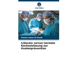 Lidocain versus normale Kochsalzlösung zur Hustenprävention