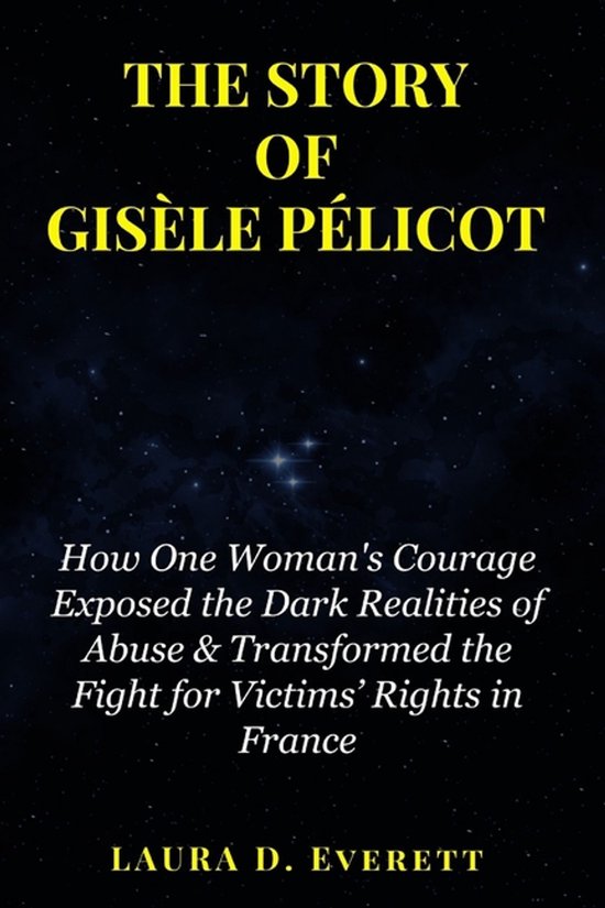 The Story of Gisèle Pélicot