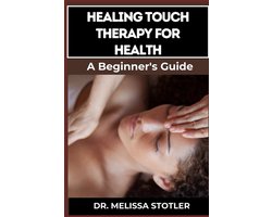 Healing Touch Therapy for Health