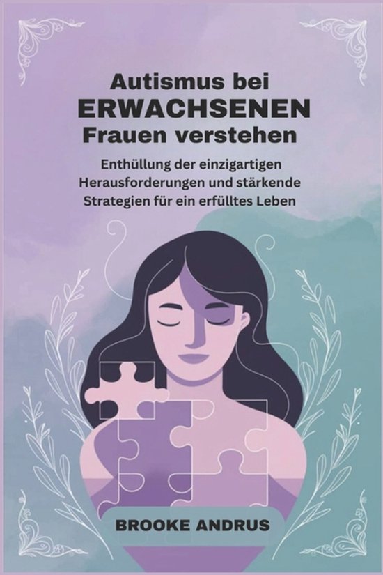 Autismus bei erwachsenen Frauen verstehen: Enthï¿½llung d ... - cover