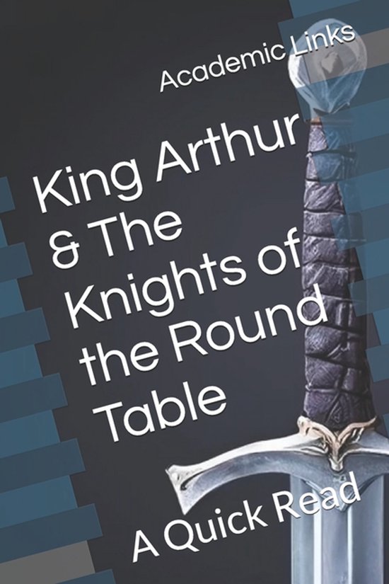 World History: A Quick Read- King Arthur & The Knights of th ... - cover