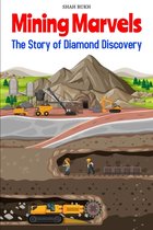 Learning Books for Kids & Teens- Mining Marvels