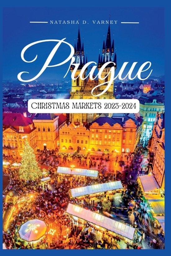 The Ultimate Christmas Markets Guide and Adventure- Prague C ... - cover