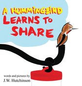 Napoleon Hummingbird-A Hummingbird Learns to Share