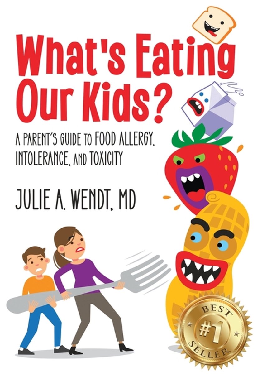 What's Eating Our Kids? van Julie Wendt