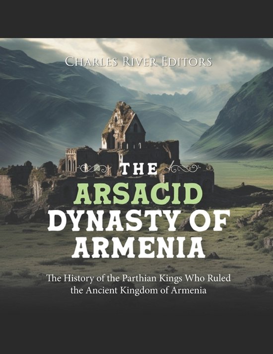 The Arsacid Dynasty of Armenia - cover