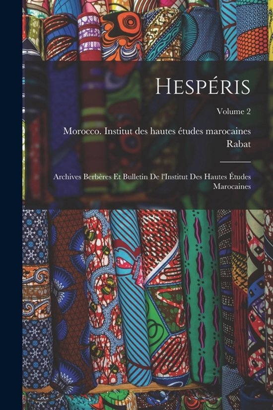 Hespéris; archives berbères et bulletin de l'Institut des  ... - cover