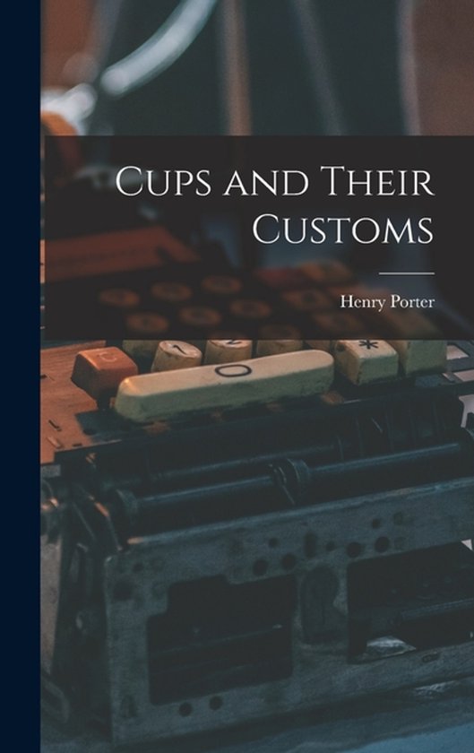 Cups and Their Customs - cover