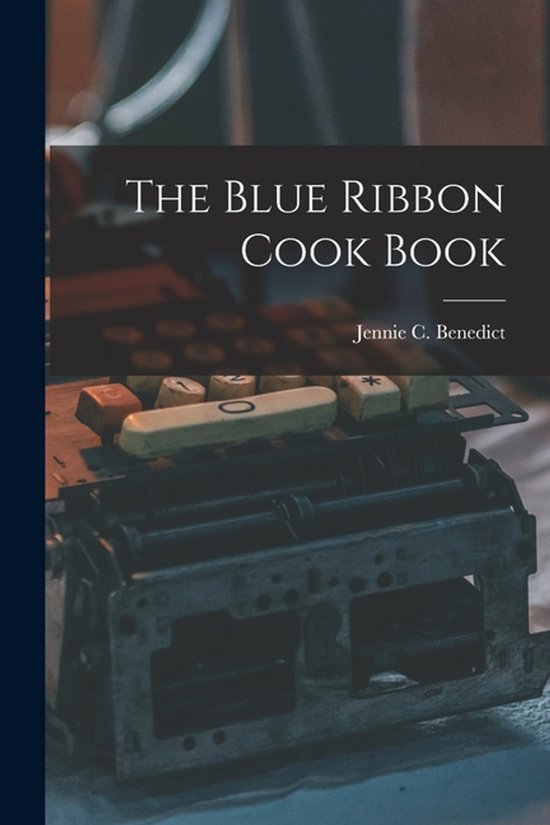 The Blue Ribbon Cook Book - cover
