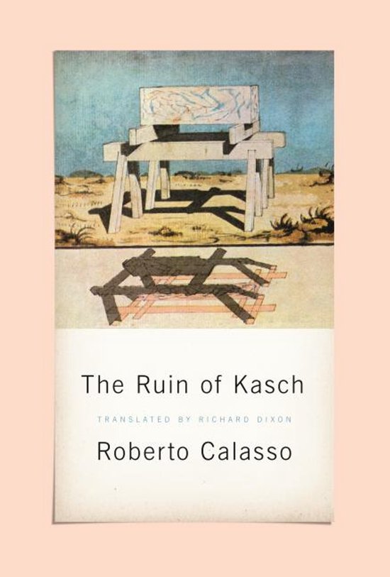 Boekomslag van "The Ruin of Kasch" door Roberto Calasso, met een abstracte tekening van een houten constructie.