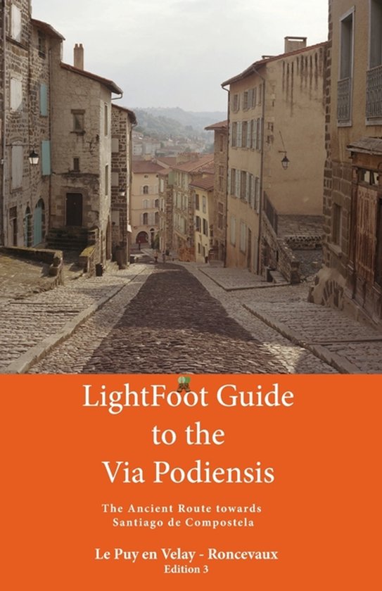 Lightfoot Guide to the via Podiensis - Le Puy en Velay to Ro ... - cover