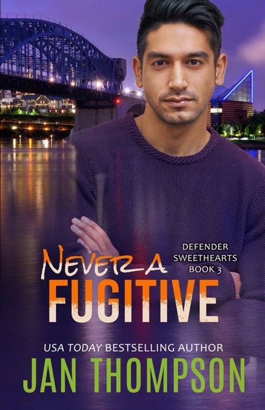 Defender Sweethearts- Never a Fugitive - cover