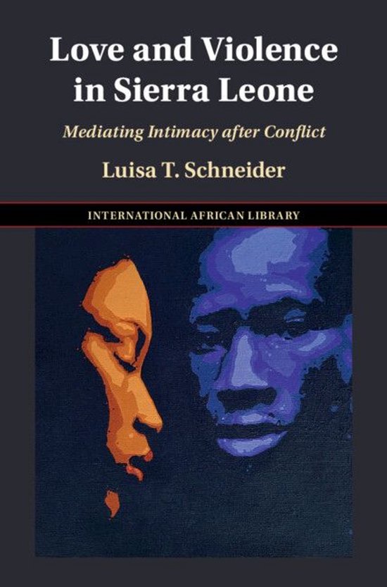 The International African Library - Love and Violence in Sie ... - cover