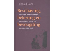 Beschaving, bekering en bevoogding