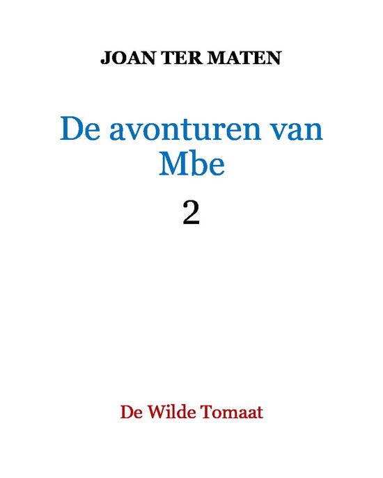 De avonturen van Mbe 2 Avonturen