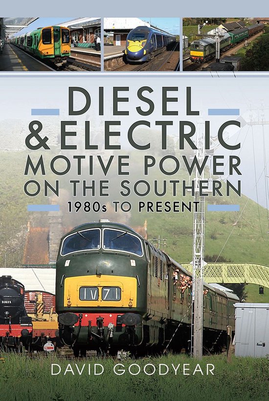 Diesel and Electric Motive Power on the Southern 1980s to Pr ... - cover
