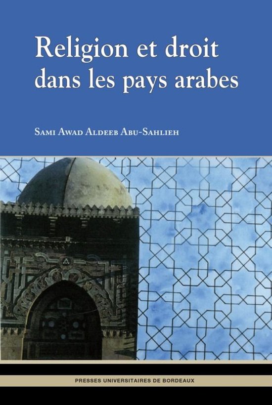 Monde arabe et monde musulman - Religion et droit dans les p ... - cover