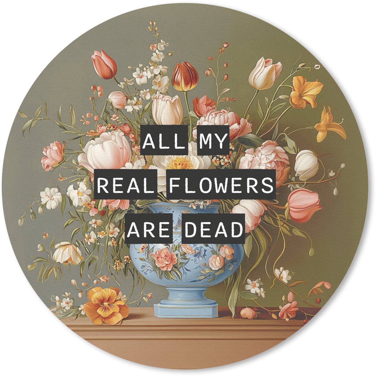 Muismat rond 40x40 cm - Mousepad Bloem - Quote - Vintage - Art - Ronde muismatten