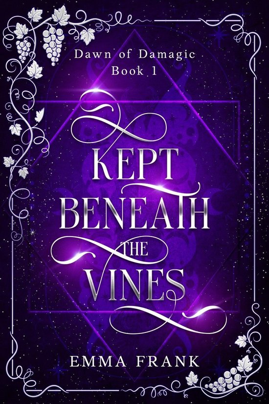 Dawn of Damagic 1 - Kept beneath the Vines