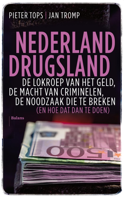 Foto: Nederland drugsland