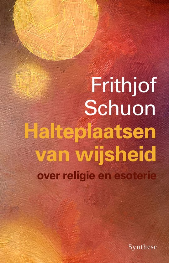 Boekcover met de titel 'Halteplaatsen van wijsheid' in gele en witte letters, met een abstracte achtergrond van warme kleuren.