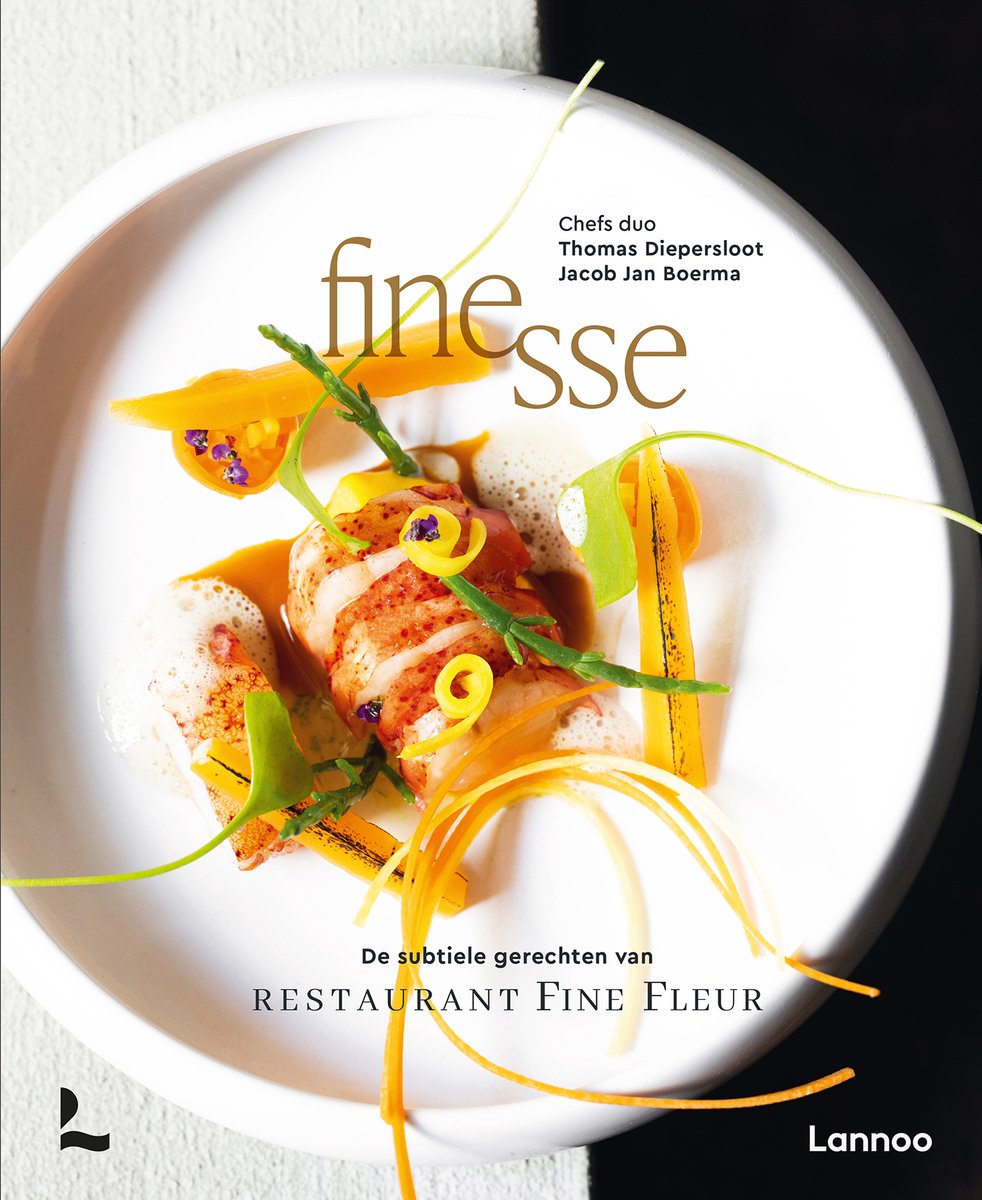 Kookboek Finesse, subtiele gerechten van Restaurant Fine Fleur door chefs duo Thomas Diepersloot & Jacob Jan Boerma.