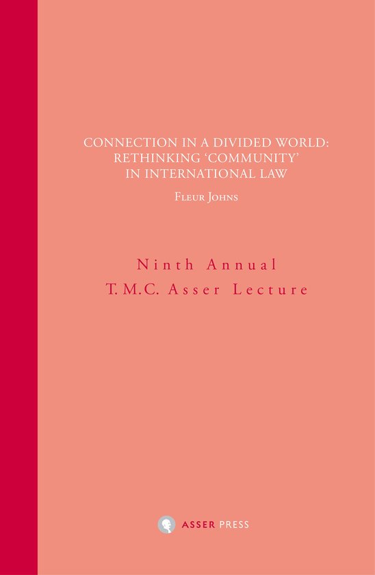Annual T.M.C. Asser Lecture - Connection in a Divided World: ... - cover