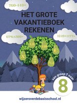 Het grote vakantieboek rekenen - Van groep 7 naar groep 8 - Afgestemd op de leerlijnen rekenen