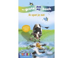 Omslag van Grote AVI-boeken - ik spat je nat