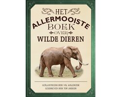 Omslag van Allermooiste boeken - Het allermooiste boek over wilde dieren
