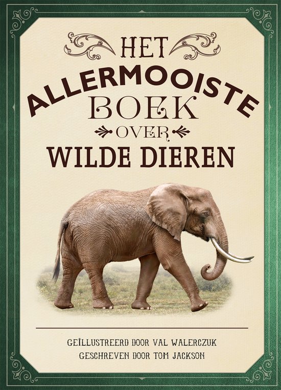 Allermooiste boeken - Het allermooiste boek over wilde diere ... - cover
