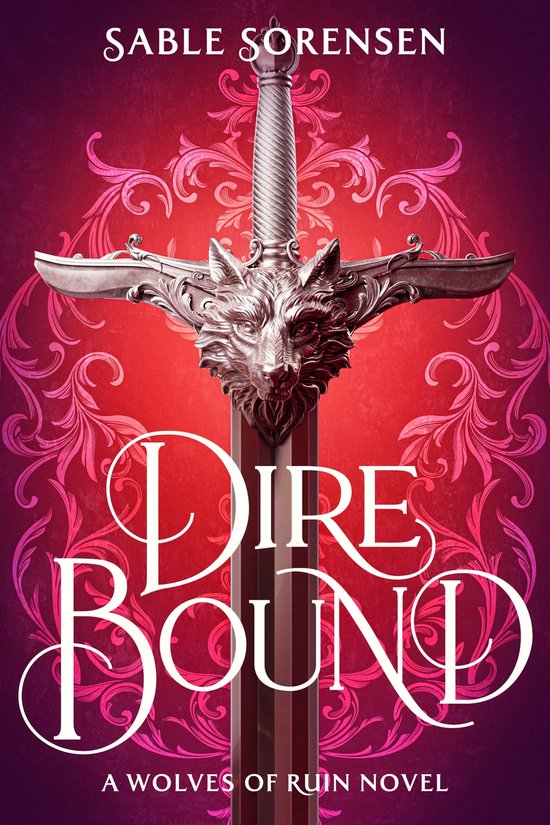 The Wolves of Ruin- Dire Bound