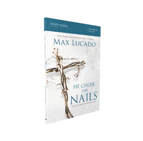 He Chose the Nails, Max Lucado 9780310687269 Boeken bol