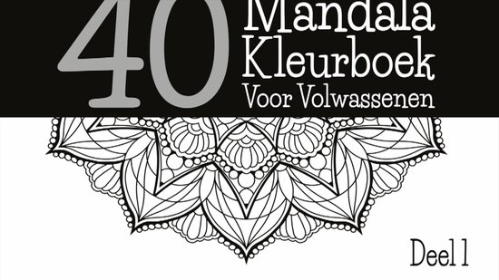 Luxe Mandala Kleurboek Voor Volwassenen Deel 1 | Limited Edition | 40 Unieke Mandala’s | Dik Papier | Geschikt voor Markers | Inclusief Inlegvel markerpapier