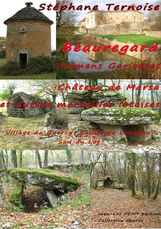 Photos - Beauregard, Dolmens Gariottes Château de Marsa et  ... - cover