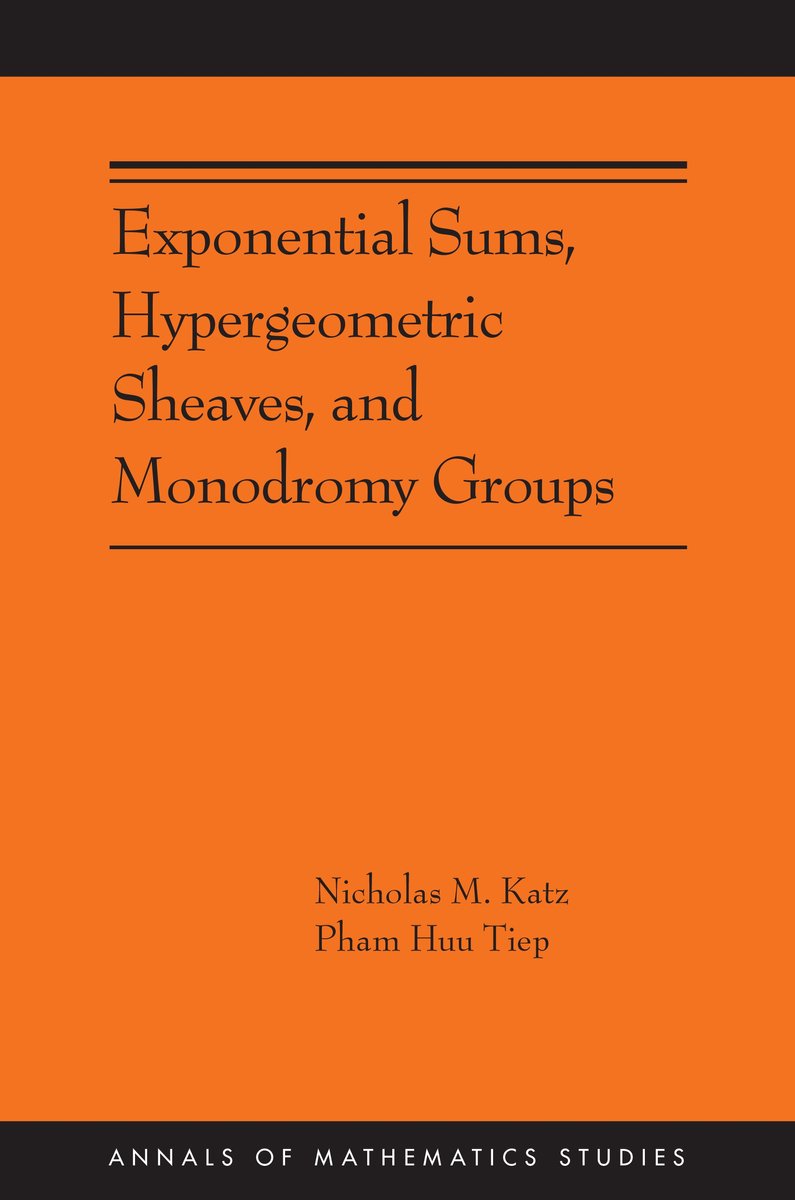 Omslag van Annals of Mathematics Studies220- Exponential Sums, Hypergeometric Sheaves, and Monodromy Groups