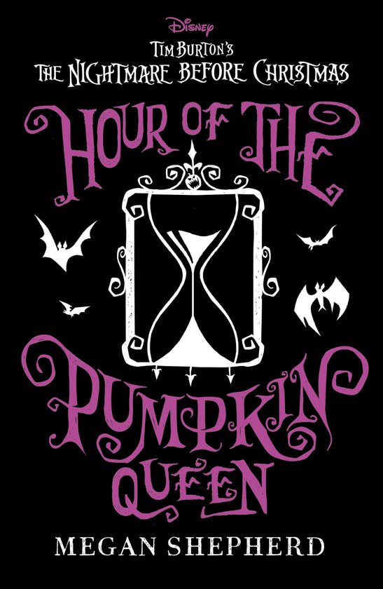 The Pumpkin Queen Series- Disney Tim Burton's The Nightmare Before Christmas: Hour of the Pumpkin Queen