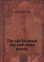 The old fountain inn and other poems
