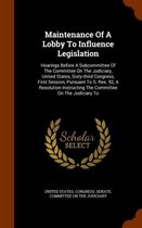 Maintenance of a Lobby to Influence Legislation