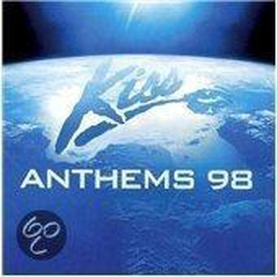 Albumcover: De aarde vanuit de ruimte met het logo 'Kiss Anthems 98' erop.