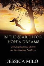 In the Search for Hope and Dreams