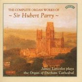 The Complete Organ Works Of Sir Hubert Parry / The Organ Of Durham Cathedral