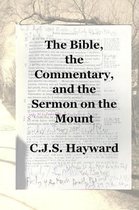 The Bible, the Commentary, and the Sermon on the Mount