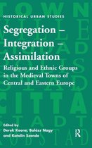 Segregation - Integration - Assimilation