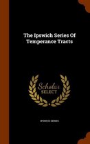 The Ipswich Series of Temperance Tracts