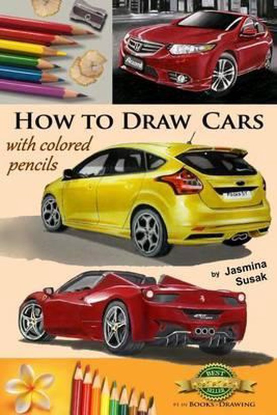 How to Draw Cars with Colored Pencils, Jasmina Susak 9781518671722