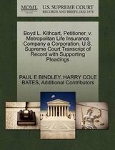 Boyd L. Kithcart, Petitioner, V. Metropolitan Life Insurance Company a Corporation. U.S. Supreme Court Transcript of Record with Supporting Pleadings