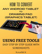 How to Convert Any Android Tablet to Drawing Pad (Graphics Tablet) Using Free Tools: Step by Step Guide with Screenshots